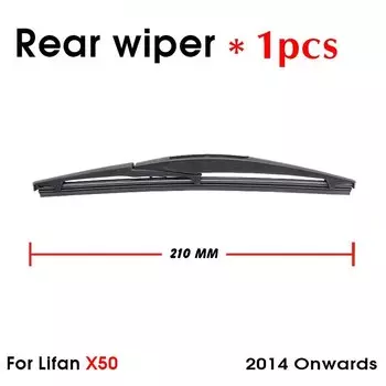 Автомобильная щетка стеклоочистителя для Lifan X50, новее 2014 года, Задняя щетка ветрового стекла, Задняя щетка стеклоочистителя 210 мм + рычаг 260 мм, автомобильные аксессуары