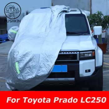 Автомобильный чехол для Toyota Land Cruiser Prado LC250 2024 2025, уличный солнцезащитный козырек, защита от УФ-лучей, дождя, снега, тумана, пыленепроницаемый чехол