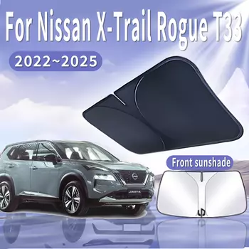 Автомобильный солнцезащитный козырек для Nissan X-Trail Rogue T33 2022 ~ 2025 2023 MK4, солнцезащитный козырек на лобовое стекло, теплоизоляция, летние автомобильные аксессуары
