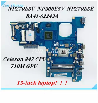 BA41-02243A для SAMSUNG NP270E5V NP300E5V 15-дюймовая материнская плата для ноутбука с процессором Celeron 847 710M 1G GPU DDR3 Материнская плата