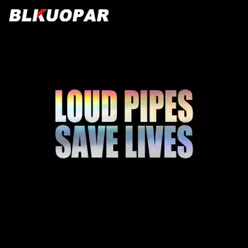 BLKUOPAR громкие трубы экономит жизни текст автомобильные наклейки водостойкий солнцезащитный крем лазерная наклейка ноутбук Windows бампер мотоцикл Стайлинг автомобиля