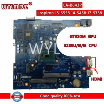 Бывшая в употреблении материнская плата для ноутбука 3285U/i3/i5CPU GT920M для Dell Inspiron 15-5558 14-5458 17-5758 протестированная материнская плата ОК