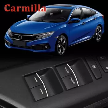 Carmilla интерьер автомобиля двери окна подъемник кнопка включения крышка отделка наклейки для Honda Civic 10th 2016 - 2021 ABS хромированные аксессуары