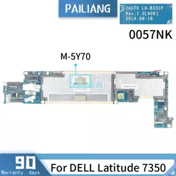 CN-0057NK 0057NK для DELL Latitude 7350 материнская плата LA-B331P SR216 M-5Y70 4G материнская плата для ноутбука DDR3 Протестирована ОК
