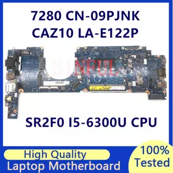 CN-09PJNK 09PJNK 9PKNJ Mainboard For Dell Latitude 7280 CAZ10 LA-E122P Laptop Motherboard W/SR2F0 I5-6300U CPU 100% Full Tested