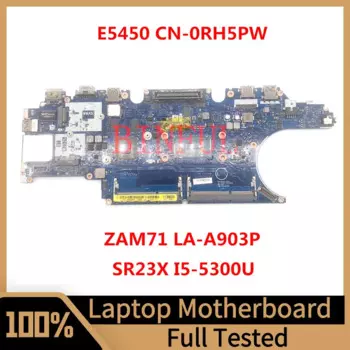 CN-0RH5PW 0RH5PW RH5PW Mainboard For DELL Latitude 5450 E5450 Laptop Motherboard LA-A903P W/SR23X I5-5300U CPU 2GB 100%Tested OK