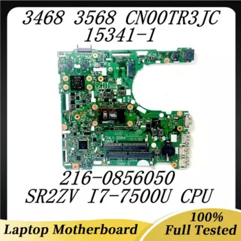 CN-0TR3JC 0TR3JC TR3JC материнская плата для ноутбука DELL 3568, материнская плата с процессором SR2ZV I7-7500U 15341-1 100% полностью протестирована, хорошо работает
