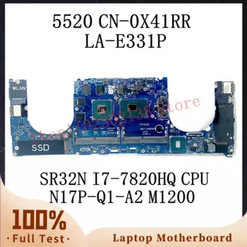 CN-0X41RR 0X41RR X41RR W/ SR32N I7-7820HQ CPU For DELL 5520 Laptop Motherboard CAM00/01 LA-E331P N17P-Q1-A2 M1200 100% Tested OK