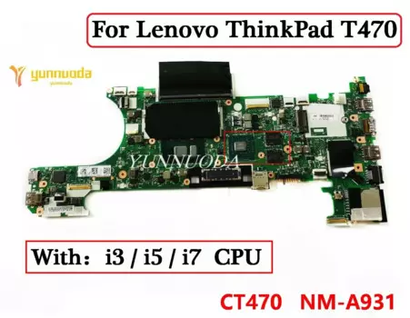 CT470 NM-A931 для ноутбука Lenovo ThinkPad T470 материнская плата с i3 i5 i7 6th 7th CPU GT940MX 2GB GPU 100% Teste