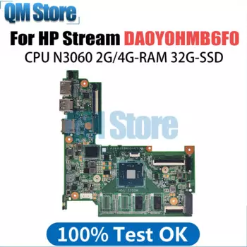 DA0Y0HMB6F0 Материнская плата для ноутбука HP Stream 11-Y 11-R 831524 -601 830814 -601 Материнская плата Процессор N3060 2G4G-RAM 32G-SSD