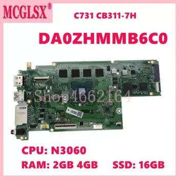 DA0ZHMMB6C0 N3060 2GB/4GB-RAM 16GB-SSD материнская плата для ноутбука для ACER Chromebook C731 CB311-7H Материнская плата ноутбука