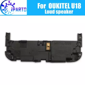 Динамик OUKITEL U18, 100% оригинальный, новый, громкий звонок, запасная часть звонка для OUKITEL U18