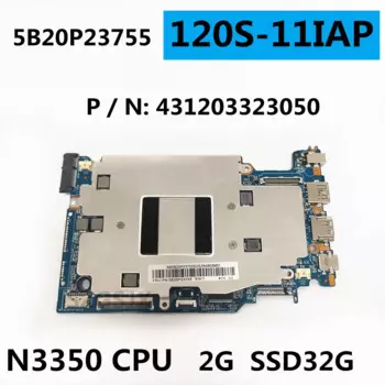 Для Lenovo 120S-11IAP S130-11IGM материнская плата для ноутбука N3350U ,2G -RAM 32G SSD PN: 5B20P23755