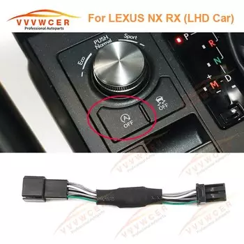 Для Lexus NX RX автоматическая остановка, запуск двигателя, система выключения, датчик управления, штекер, кабельный привод и парк, удержание левого/правого руля