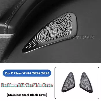 Для Mercedes Benz E Class W214 E200 220 E260 E300 2024 2025 автомобильные аксессуары из нержавеющей стали, приборная панель, воздуховыпускное отверстие, накладка