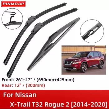 Для Nissan X-Trail T32 Rogue 2 2014-2020 26 "+ 17" + 12 "передние и задние щетки стеклоочистителя, аксессуары для резаков 2016 2017 2018 2019 2020