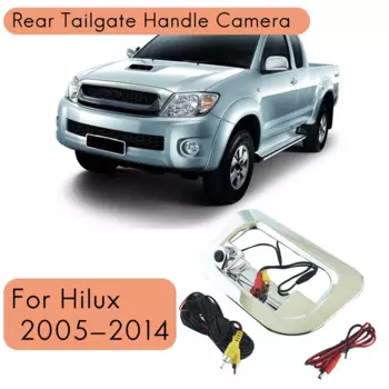 Для Toyota Hilux 2005-2014 тыловая камера заднего вида с ручкой, фотокамера заднего вида, камера заднего вида для парковки