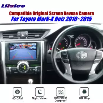 Для Toyota Mark-X Reiz 2010-2015 Автомобильная камера заднего вида, RCA HD камера ПЗС OEM дисплей, комплект обновления изображения заднего вида