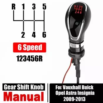 Для Vauxhall Buick Opel Astra Insignia 2009-2013 светодиодная автомобильная ручка переключения передач, ручная 5 6-скоростная ручка, замена рычага