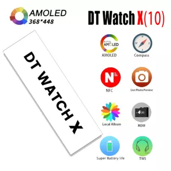 DT Watch X 10th Смарт-часы 4 ГБ ПЗУ Фотоальбом Локальное музыка Видео NFC Спортивные умные часы AMOLED Мужчины Женщины Режим USB для Android IOS