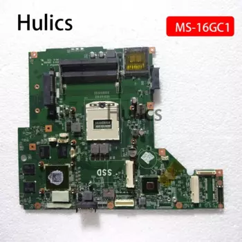 Hulics используется для материнской платы ноутбука MSI GE60 MS-16GC1 VER: 1,0 VER 1,1 материнская плата DDR3 PGA947 основная плата