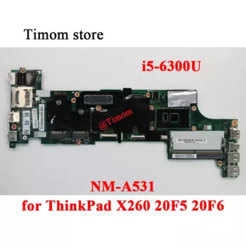 I5-6300U для ноутбука ThinkPad X260 20F5 20F6, Встроенная Материнская плата, системная плата FRU 01YT073 01YT075 01YT058 01YT061 01YT068 01YT062