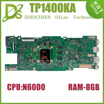 KEFU TP1400KA Материнская плата ASUS Vivobook Go 14 Flip TP1401KA J1400KA J1401KA TP1400K TP1401K материнская плата для ноутбука N6000 8GB-RAM