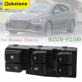 Кнопка подъема стеклоподъемника двери водителя для Hyundai Elantra 2017 2018 2019 2020 93570-F2100 93570F2100, автомобильные детали