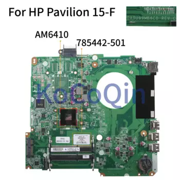 KoCoQin материнская плата для ноутбука HP Pavilion 15-F A8-6410 AM6410 материнская плата DA0U99MB6C0 785442-001 785442-501 Процессор