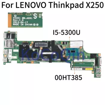 KoCoQin материнская плата для ноутбука LENOVO Thinkpad X250 Core SR32X I5-5300U материнская плата 00HT385 VIUX1 NM-A091