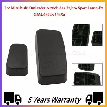 Крышка кнопки регулировки переднего сиденья автомобиля 6940A119Xa для Mitsubishi Outlander Airtrek Asx Pajero Sport Lance-Ex 6940A119Xb