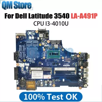 LA-A491P материнская плата для ноутбука Dell Latitude 3540 материнская плата для ноутбука 08MDVW 06TJHN 0DXN93 I3-4010U CPU
