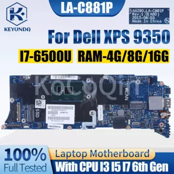 LA-C881P для DELL XPS 9350 материнская плата для ноутбука 076F9T 0TG3CN 0H67KH 0V33HM I3 I5 I7 6-го поколения RAM 4G 8G 16G тест материнской платы ноутбука