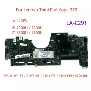 LA-E291 материнская плата для ноутбука Lenovo ThinkPad Yoga 370, материнская плата с процессором I5-7200U/7300U/ I7-7500U/7600U 100%, протестированная работа