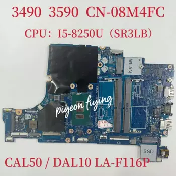 LA-F116P материнская плата для Dell Inspiron 3490 3590, материнская плата для ноутбука CPU:I5-8250U SR3LB CN-08M4FC 08M4FC 8M4FC 100% Test OK