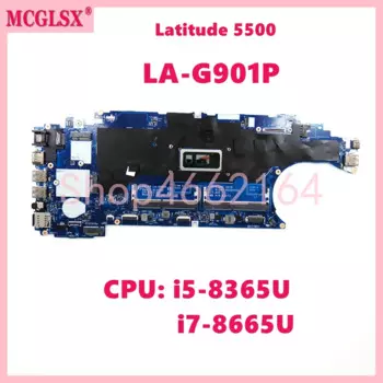 LA-G901P с процессором: i5-8365U i7-8665U материнская плата для ноутбука для материнской платы ноутбука Dell Latitude 5500 0J16NW 0J1D6N 100% протестирован