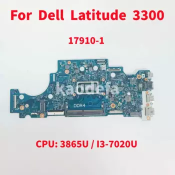 Материнская плата 17910-1 для ноутбука Dell Latitude 3300 CPU: 3865U / I3-7020U DDR4 100% Test OK