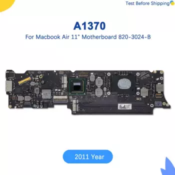 Материнская плата A1370 для ноутбука 11,6 дюйма, материнская плата для Macbook Air A1370 1,6/1,8 ГГц 2/4 ГБ 820-3024-B MC968 MC969 2011 год