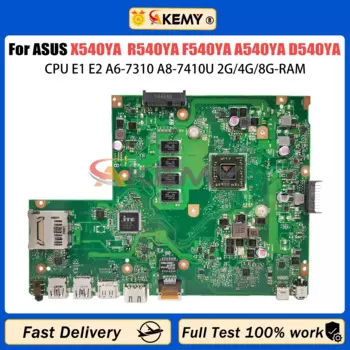 Материнская плата AKEMY X540YA Материнская плата ASUS Vivobook R540YA F540YA A540YA D540YA для ноутбука с E1 E2 A6-7310 A8-7410U 2G/4G/8G-RAM