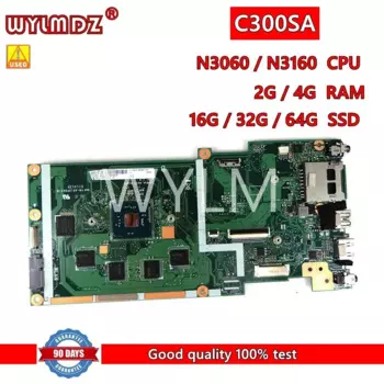 Материнская плата C300SA N3060/N3160 CPU 2G/4G RAM 16G/32G/64G SSD для Asus Chromebook C300 C300S C300SA Laotop, материнская плата