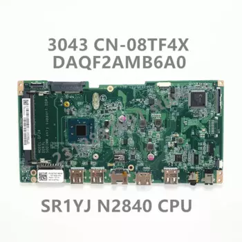 Материнская плата CN-08TF4X 08TF4X 8TF4X для ноутбука Dell Inspiron 20 3043, материнская плата DAQF2AMB6A0 с ЦПУ SR1YJ N2840 100% полностью протестирована