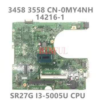 Материнская плата CN-0MY4NH 0MY4NH MY4NH для ноутбука 15 3558, материнская плата 14216-1 с процессором SR27G I3-5005U DDR3L 100%, полностью протестированная, работает нормально