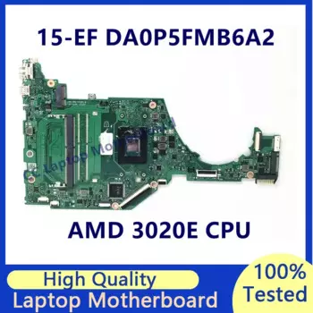 Материнская плата DA0P5FMB6A2 для ноутбука HP Pavilion 15-EF 15-EQ 15S-EQ с процессором AMD 3020E, 100% полностью протестированная, хорошо работает