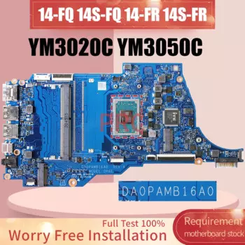 Материнская плата DA0PAMB16A0 для ноутбука HP 14-FQ 14S-FQ 14-FR 14S-FR YM3020C YM3050C M03771-601