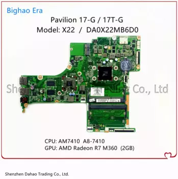 Материнская плата DA0X22MB6D0 для ноутбука HP Pavilion 17-G 17-AB X22 с процессором A8-7410 R7 M360 2G-GPU 810937-601 810937-001 816374-601
