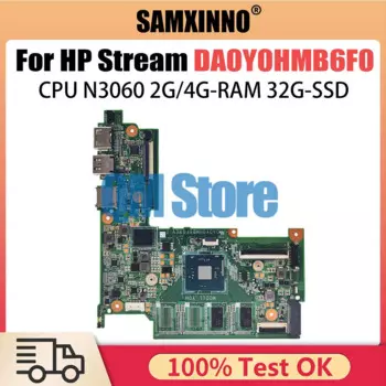 Материнская плата DA0Y0HMB6F0 для ноутбука HP Stream 11-Y 11-R 831524-601 830814-601, материнская плата CPU N3060 2G4G-RAM 32G-SSD