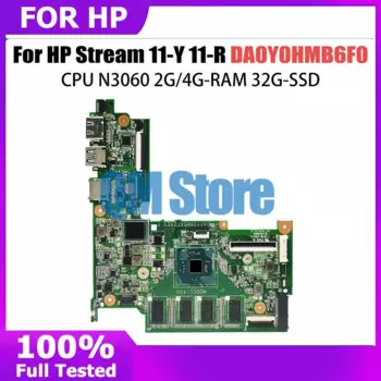 Материнская плата DA0Y0HMB6F0 для ноутбука HP Stream 11-Y 11-R 831524-601 830814-601, материнская плата CPU N3060 2G4G-RAM 32G-SSD