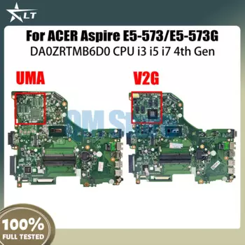 Материнская плата DA0ZRTMB6D0 для Acer Aspire E5-573 E5-573G, материнская плата для ноутбука с процессором Core I3 I5 I7 GT920M ZRT NBMVM11006