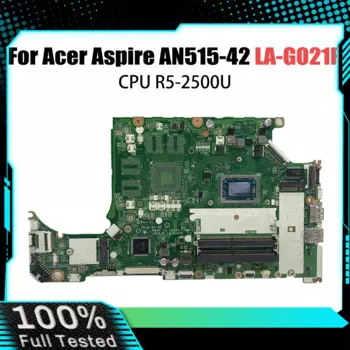 Материнская плата DH5JV LA-G021P для Acer Aspire AN515-42 A315-41G, материнская плата для ноутбука UMA с процессором R5-2500 NBQ3R11001 NB.Q3R11.002