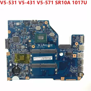 Материнская плата для ноутбука ACER Aspire V5-531 V5-431 Core 1017U материнская плата 11324-1 48,4vm02. 011 NBM1G1100C SR10A SJTNV